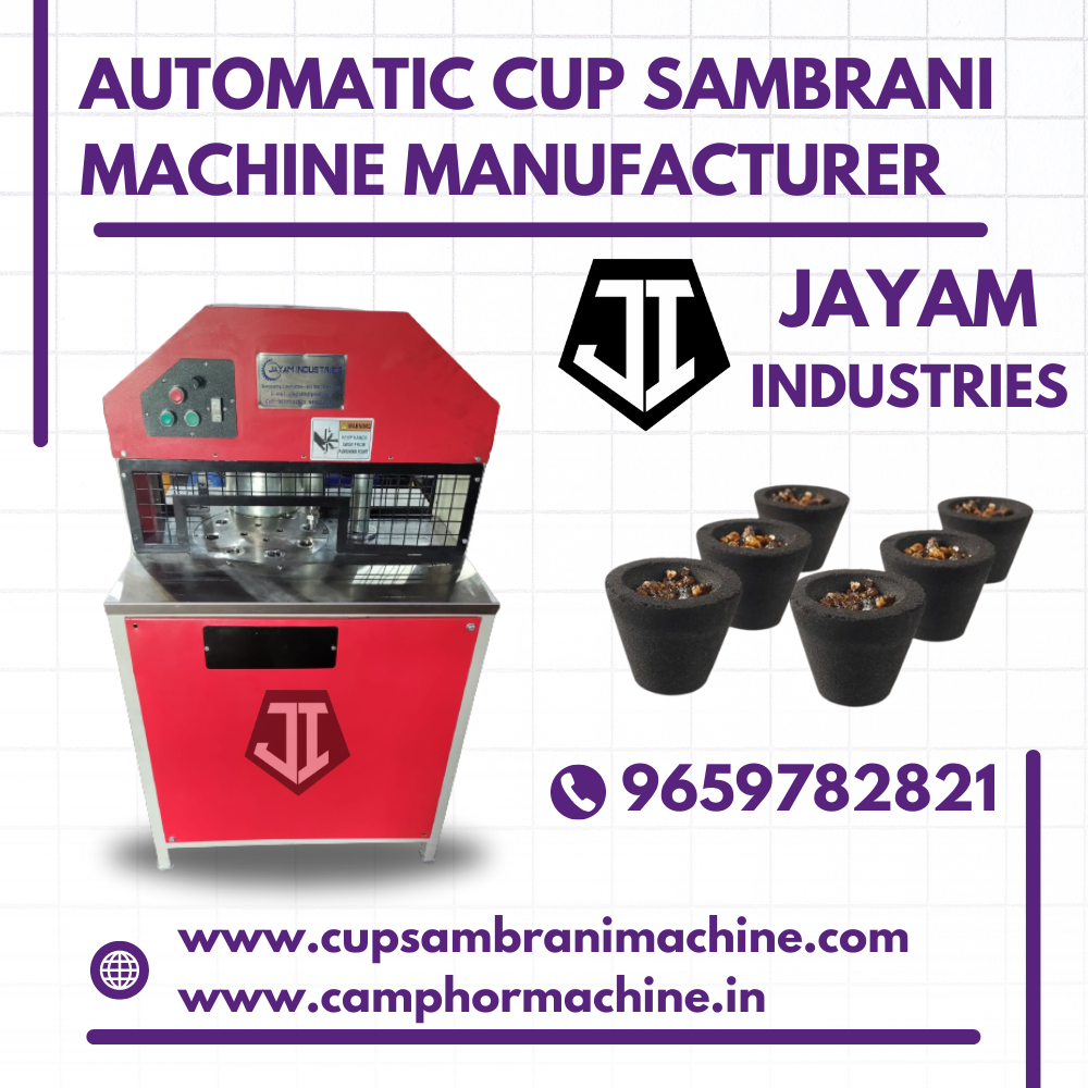 Automatic Cup Sambrani Machine Manufacturer - Jayam Industries.